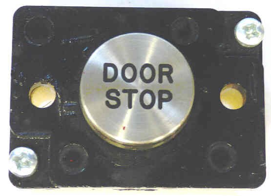 PRESSEL, BUTTON, MONITOR, WITH CONTACTS, SS, MARKED 'DOOR STOP' IN BLACK