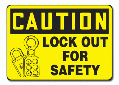 LOCK OUT/TAG OUT SIGN, YELLOW & BLACK, 7 X 10