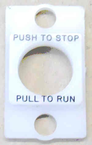 BEZEL, WHITE, ROUND BUTTON, ENGRAVED PUSH TO STOP-PULL TO RUN