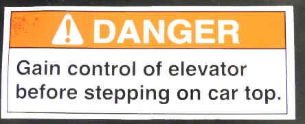 SIGN, SAFETY, TOP OF CAR, SELF ADHESIVE, OSHA APPROVED COLORS