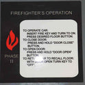 SIGN, FIREFIGHTER, EARLY PHASE II, PLASTIC, SELF ADHESIVE, 6 X 6