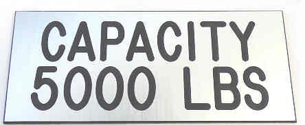 PLATE, CAPACITY, 5000 POUND, STAINLESS FINISH, SELF ADHESIVE 3 1/2 X 1 1/2