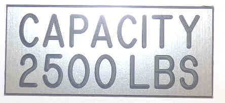 PLATE, CAPACITY, 2500 POUND, STAINLESS FINISH, SELF ADHESIVE 3 1/2 X 1 1/2