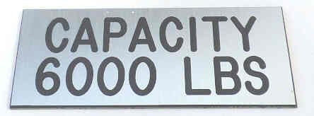 PLATE, CAPACITY, 6000 POUND, STAINLESS FINISH, SELF ADHESIVE 3 1/2 X 1 1/2