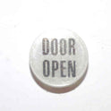 INSERT, BUTTON, 7/8 DIA., WHITE, MARKED DOOR OPEN IN BLACK ARMOR # 11133-01