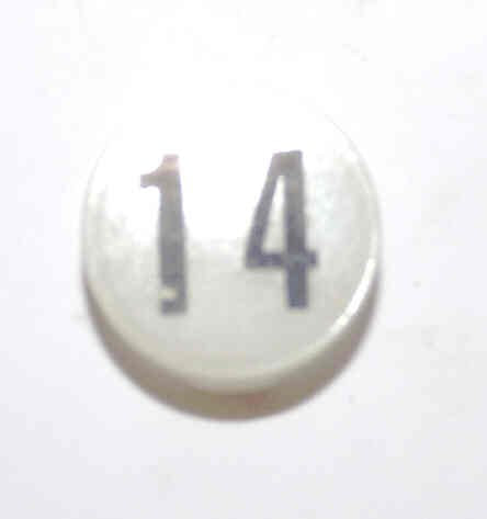 INSERT, BUTTON, 7/8 DIA., WHITE, MARKED # 14 IN BLACK ARMOR # 11133-01