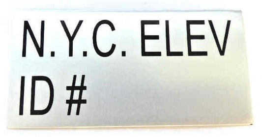TAG, NYC ELEVATOR I.D. # ALUMINUM FINISH, SELF ADHESIVE