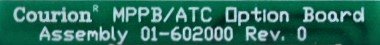 BOARD, CIRCUIT, MPPB/ATC OPTION BOARD, REV 0  COURION # 01-602000